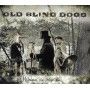 OLD BLINND DOGS - Wherever yet may be