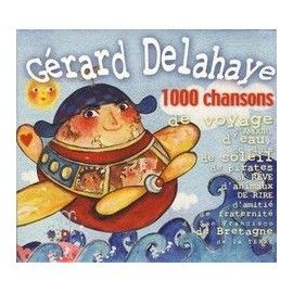 Gérard DELAHAYE - 1000 chansons