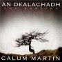 Calum MARTIN - An Dealachadh (The Parting)