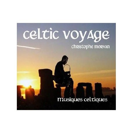 Christophe MORVAN - Celtic Voyage