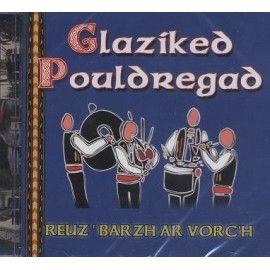 GLAZIKED POULDREGAD - Reuz' barzh ar vorc'h