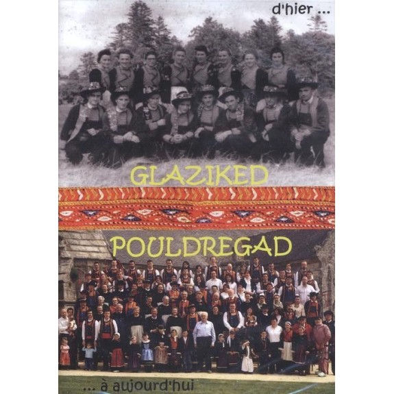 GLAZIKED POULDREGAD - D'hier... à aujourd'hui (DVD)
