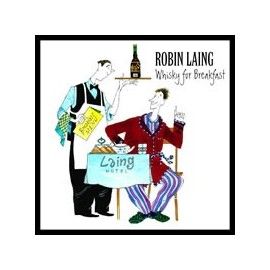 Robin LAING - Whisky for Breakfast