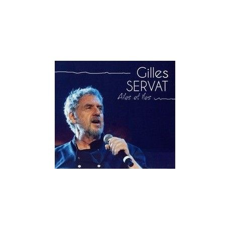 Gilles SERVAT - Ailes et îles