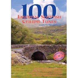 100 Essential Scottish Ceilidh Tunes - Dave Mallinson