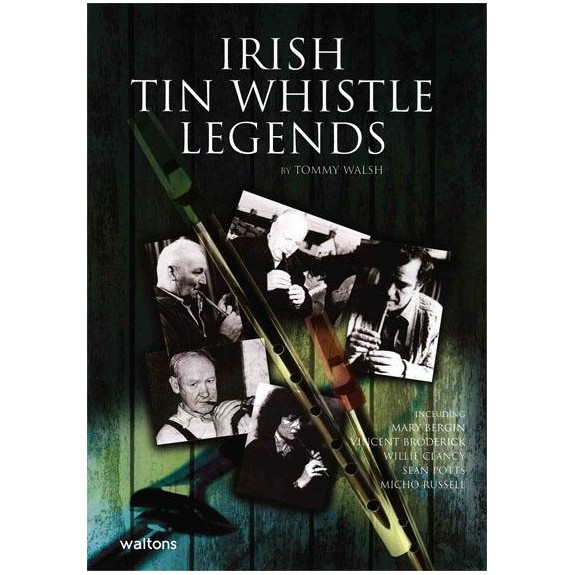 Irish Tin Whistle Legends