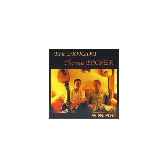 LIORZOU / BOCHER  -  An Dre Nevez