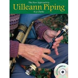 Uilleann pipe - The new approach to Uilleann piping (+CD)