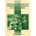 Cornemuse écossaise - Nouvelle méthode de cornemuse