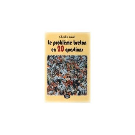 Le problème breton en 20 questions