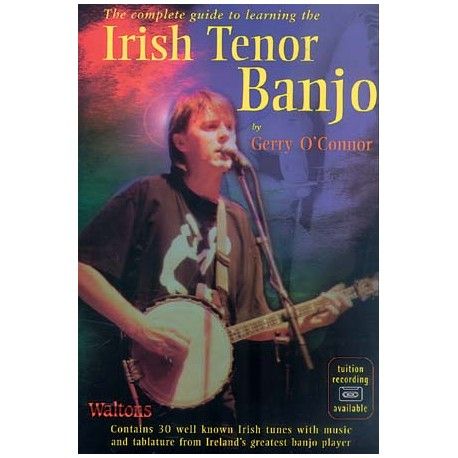 Banjo - The complete guide to learning the Irish tenor Banjo