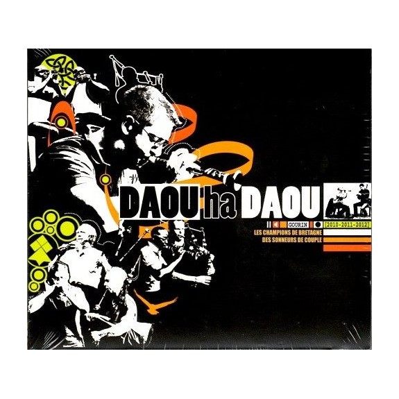 DAOU HA DAOU - championnat de Bretagne des sonneurs de couple 2010, 2011, 2012