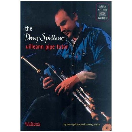 Uilleann pipe - The Davy Spillane Uilleann Pipe Tutor