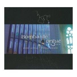 LE MEUT / BATAILLE - Bombarde & orgue VOL 3