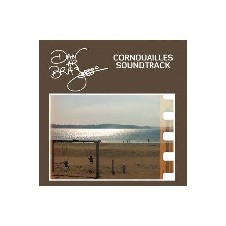 DAN AR BRAZ - Cornouailles Soundtrack