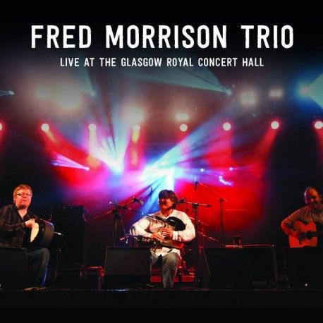 Fred Morrison Trio - Live at the Glasgow Royal Concert Hall