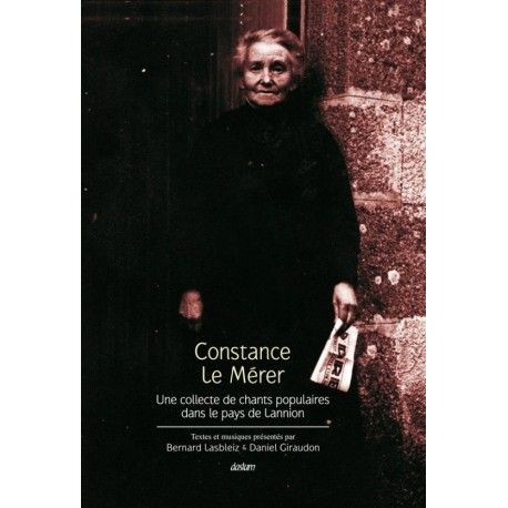 Constance Le Mérer - Une collecte de chants populaires dans le pays de Lannion