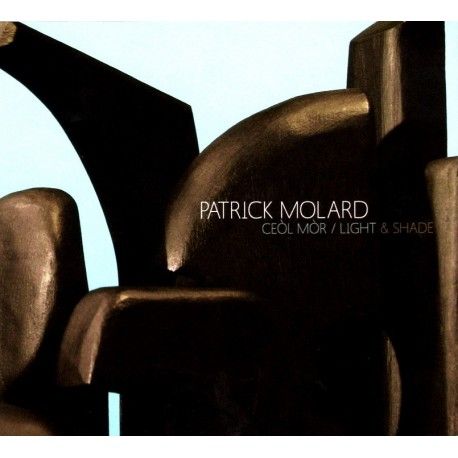 MOLARD Patrick - Ceòl Mòr / Light & Shade