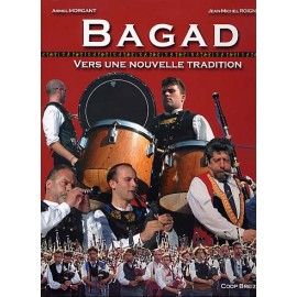 BAGAD - Vers une nouvelle tradition