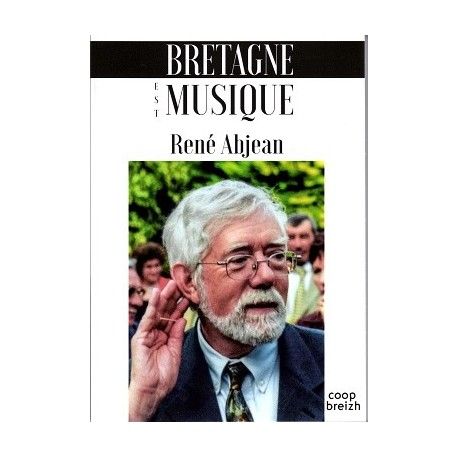 BRETAGNE EST MUSIQUE - René ABJEAN