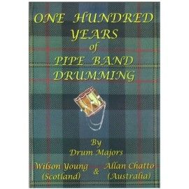 One hundred years of pipe band drumming