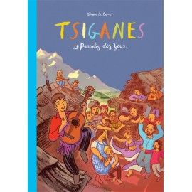 Tsiganes, le paradis des yeux