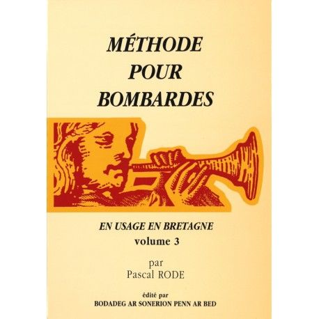 Méthode pour Bombardes - Volume 3