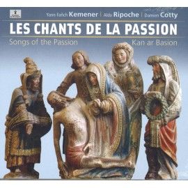 Kemener / Ricpoche / Cotty - Les chants de la passion