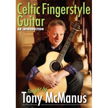 Celtic Fingerstyle Guitare - Tony McManus - An Introduction