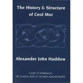 The History & Structure of Ceol Mor