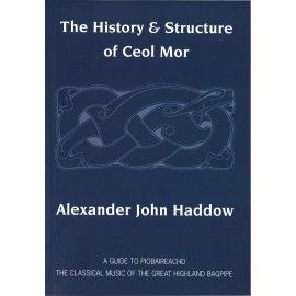 The History & Structure of Ceol Mor