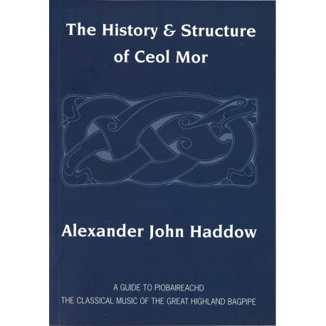 The History & Structure of Ceol Mor