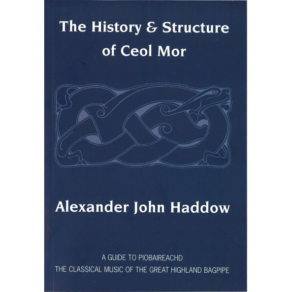 The History & Structure of Ceol Mor