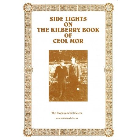 Side Light on The Kilberry Book of Ceol Mor (Volume 1)