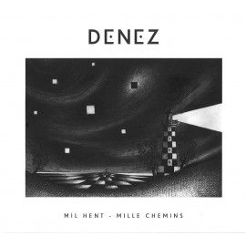 DENEZ - Mil hent | Mille chemins