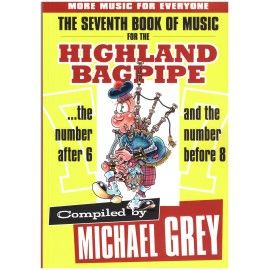 The seventh book of music for the Highland Bagpipe