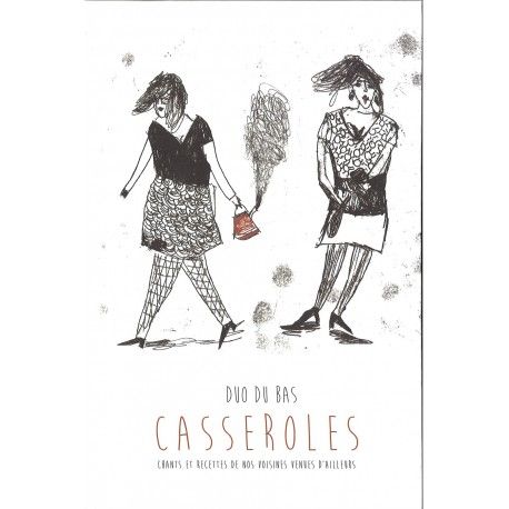 Casseroles : chants et recettes de nos voisines venues d'ailleurs