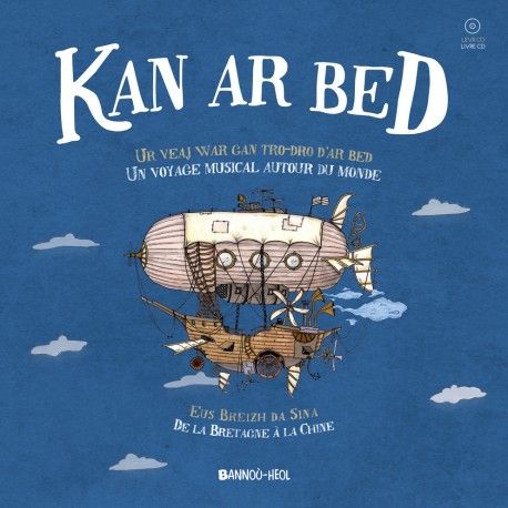 Kan ar Bed, un voyage musical autour du Monde