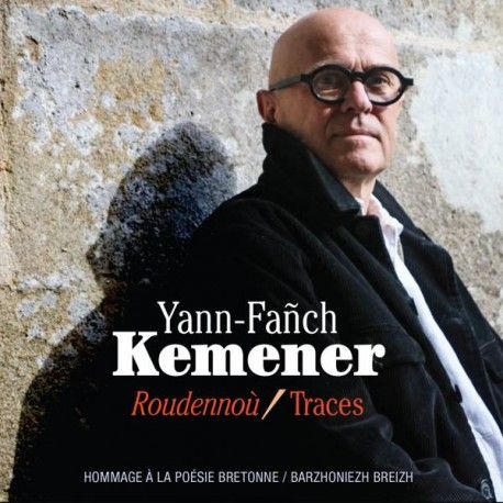 KEMENER Yann-Fañch | Roudennoù / Traces