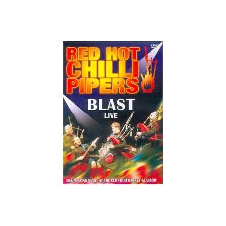RED HOT CHILLI PIPERS - Blast (DVD)