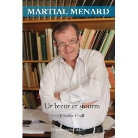 Martial Menard : ur breur er stourm