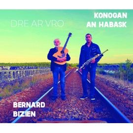 Konogan an Habask & Bernard Bizien | Dre ar Vro - Through Brittany