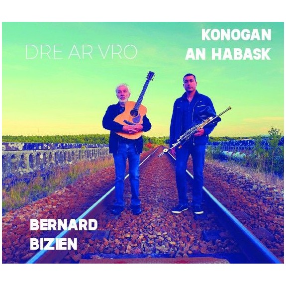 Konogan an Habask & Bernard Bizien | Dre ar Vro - Through Brittany