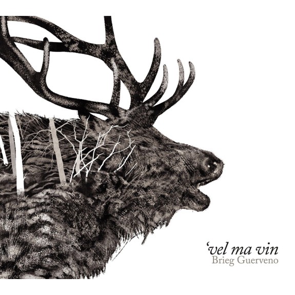 Brieg Guerveno | 'vel ma vin