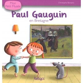 Mon petit musée - Paul Gauguin en Bretagne