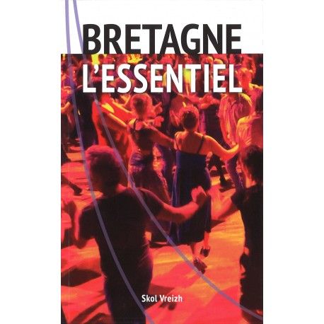 Bretagne : L'essentiel