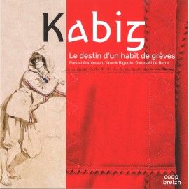 Kabig : le destin d'un habit de grèves