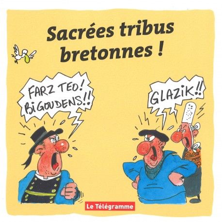 Sacrées tribus bretonnes !