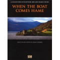 When the boat comes hame