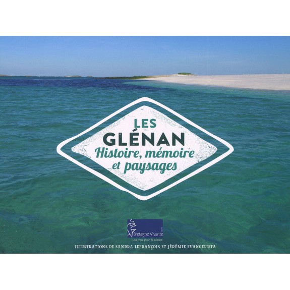Les Glénan : Histoire, mémoire et paysages